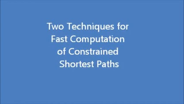 Two Techniques for Fast Computation of Constrained Shortest Paths смотреть онлайн
