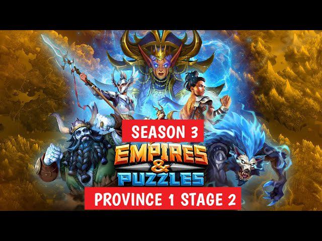 EMPIRES & PUZZLES SEASON 3 PROVINCE 1 STAGE 2