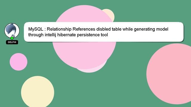 MySQL : Relationship References disbled table while generating model through intellij hibernate per смотреть онлайн