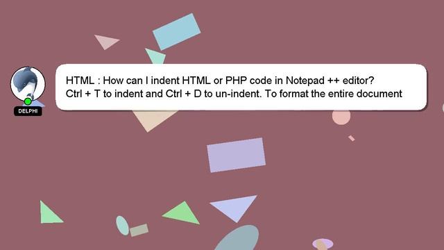 HTML : How can I indent HTML or PHP code in Notepad ++ editor? смотреть онлайн
