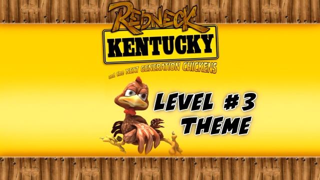Redneck Kentucky and The Next Generation Chickens | Soundtrack | Level #3 Theme смотреть онлайн