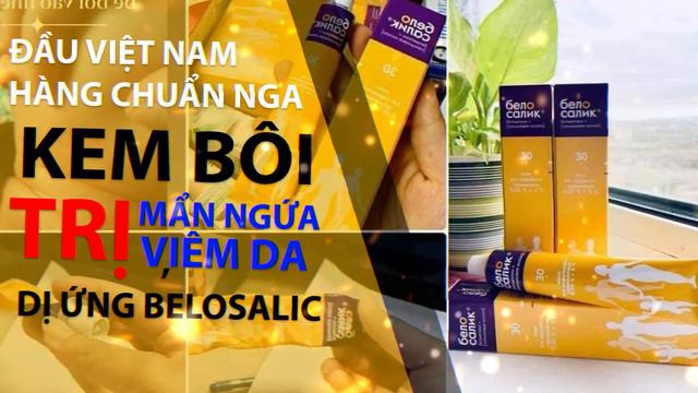[Đầu VN] Bem Bôi trị mẩn ngứa, viêm da cơ địa, viêm da dị ứng Belosalic【Người Việt Tại Nga】 смотреть онлайн