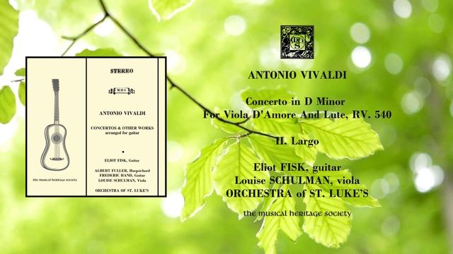 VIVALDI: CONCERTO FOR VIOLA AND LUTE, RV 540 II. Largo performed by Eliot Fisk, Louise Schulman смотреть онлайн
