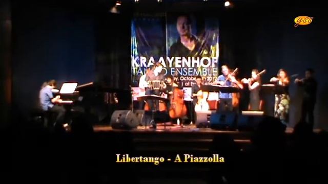 "Libertango - A Piazzolla", Kraayenhof Tango Ensemble and Indonesian Musicians смотреть онлайн