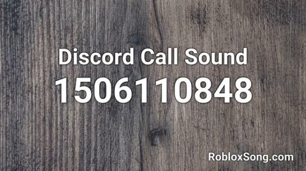 Discord Call Sound Roblox ID - Roblox Music Code