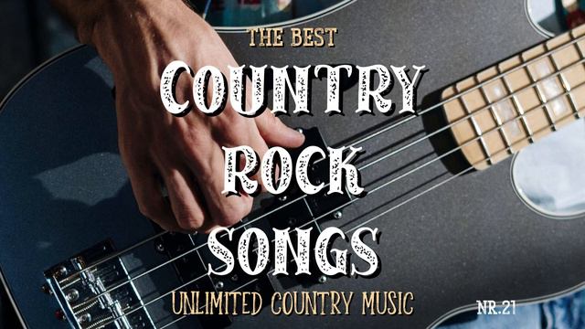 Best Country Rock Songs of All Time by Unlimited Country Music смотреть онлайн
