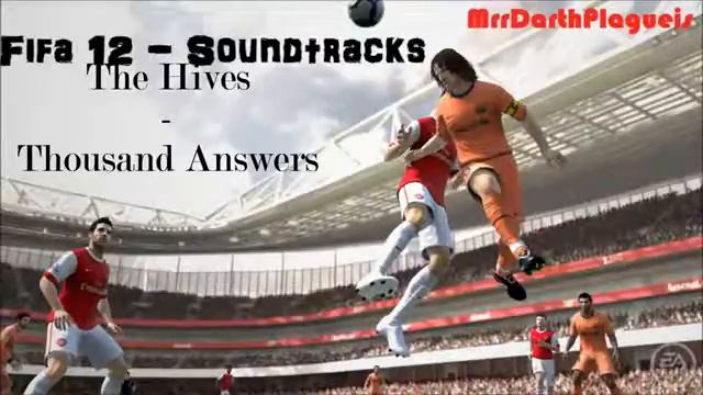 The Hives Thousand Answers Fifa 12 Soundtrack better quality YouTube смотреть онлайн