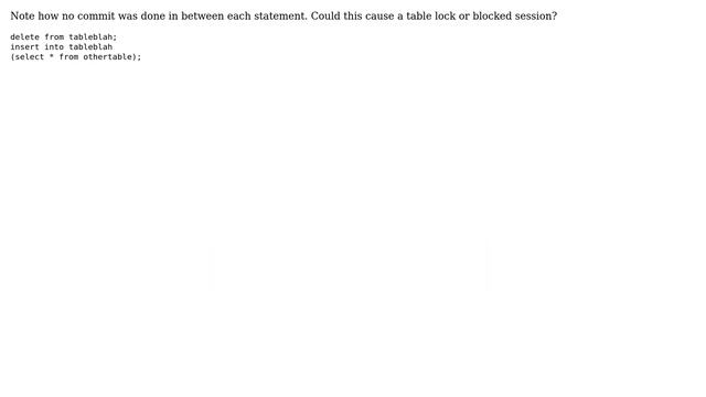 Databases: oracle - does this have the potential to cause a lock? смотреть онлайн