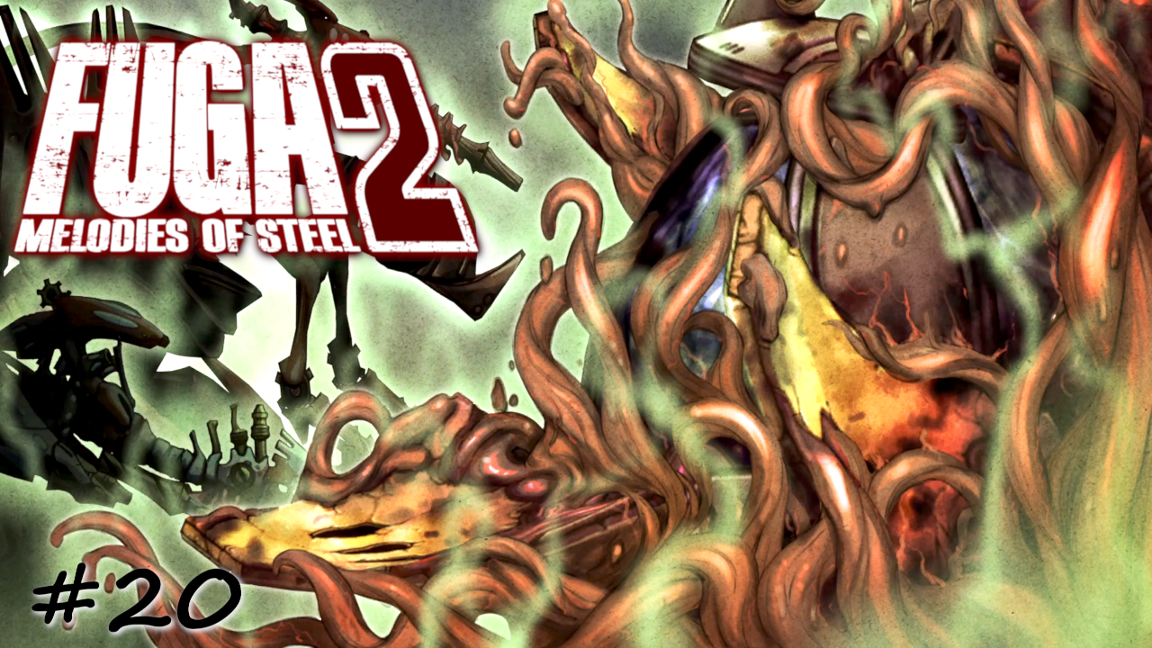 Неконтролируемые монстры Беленуса - #20 - Fuga Melodies of Steel 2