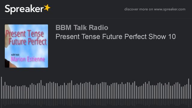 Present Tense Future Perfect Show 10 смотреть онлайн