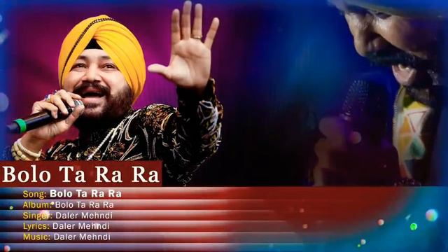 BOLO TA RA RA RA [DALER MEHNDI] JAWAHAR WATTAL |HQ HD SOUND|