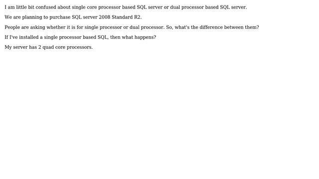 What's the difference between single processor or dual processor SQL Server 2008? смотреть онлайн