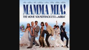 Mamma Mia, The movie soundtrack, MAMMA MIA (Streep)