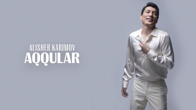 ALISHER KARIMOV - AQQULAR смотреть онлайн