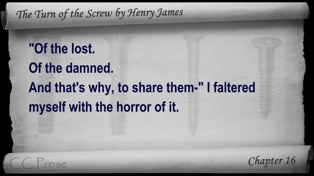 Chapter 16 - The Turn of the Screw by Henry James смотреть онлайн