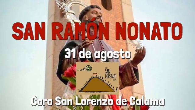 LEMA SAN RAMÓN NONATO | CALAMA смотреть онлайн