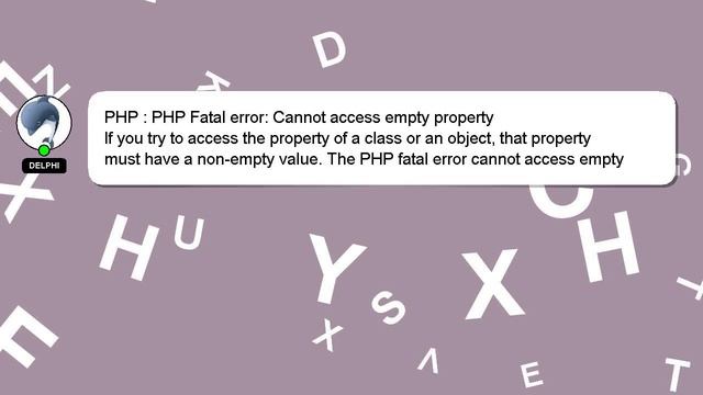 PHP : PHP Fatal error: Cannot access empty property смотреть онлайн