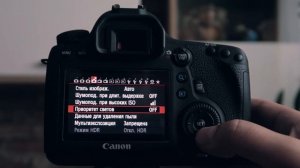 Как настроить зеркальную камеру | Canon 6D