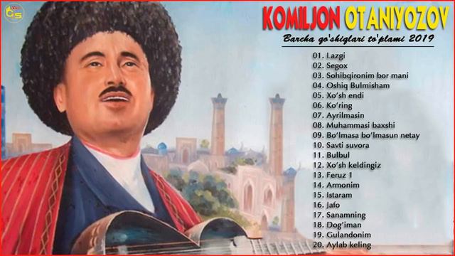 Komiljon Otaniyozov - Qoʼshiqlari Toʼplami | Комилжон Отанийозов - Ку́шиклари ту́плами