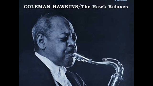 Coleman Hawkins - Just A Gigolo (1961) смотреть онлайн
