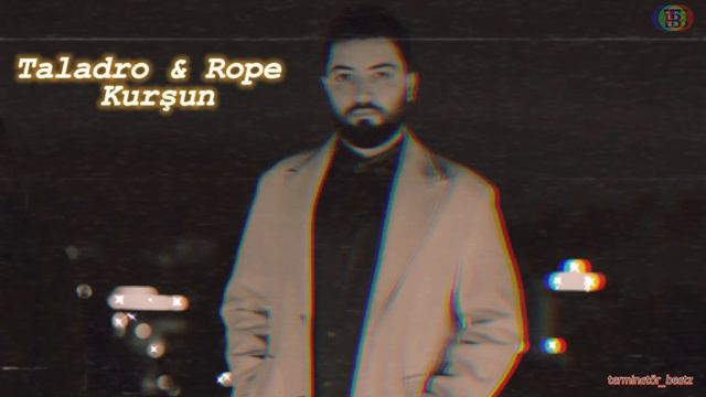 Taladro & Rope - Kurşun #mix
