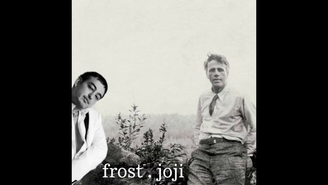 Robert Frost feat. Joji - The Road Not Taken смотреть онлайн