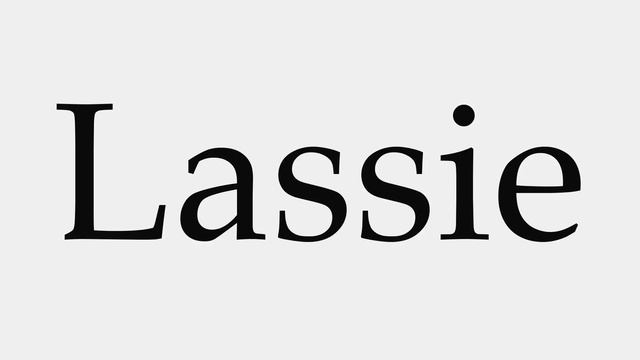 How to Pronounce Lassie смотреть онлайн