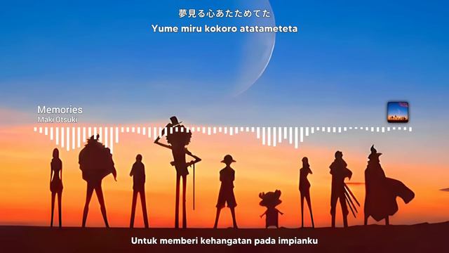 Memories - Maki Otsuki | One Piece Ending Song 1 | Lirik + Terjemahan Indonesia смотреть онлайн