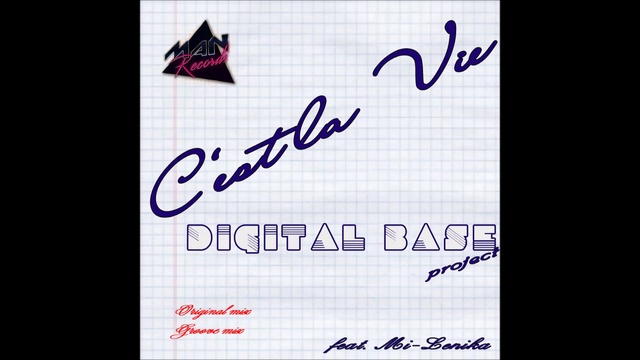 Digital Base Project - C'est La Vie [Groove mix] смотреть онлайн