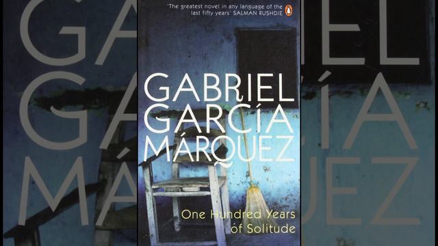 A Deep Dive into Gabriel Garcia Marquez's One Hundred Years of Solitude смотреть онлайн