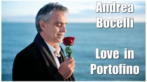 Love in Portofino - Andrea Boceli