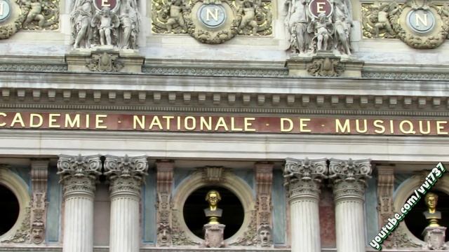 Paris Grand Opera. Гранд Опера. Опера Гарнье смотреть онлайн