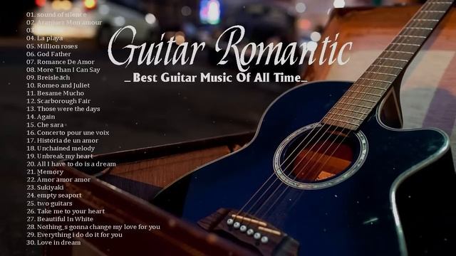 TOP 30 GUITAR RELAXING MUSIC - Soft Guitar Romantic Music Of All Time | Acoustic Guitar Music смотреть онлайн