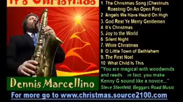 It's Christmas CD by Dennis Marcellino, saxophone, flute, guitar смотреть онлайн