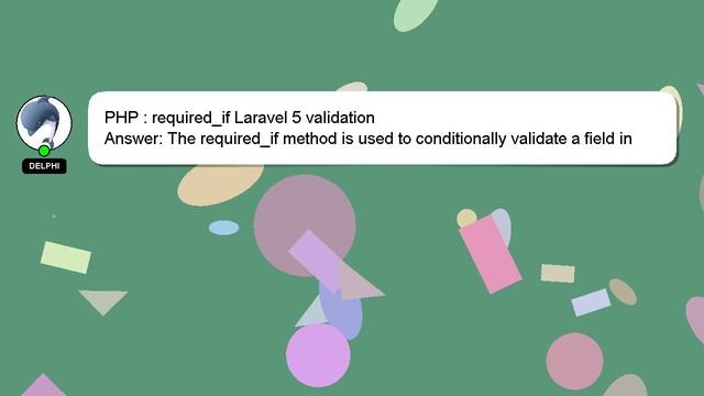 PHP : required_if Laravel 5 validation смотреть онлайн