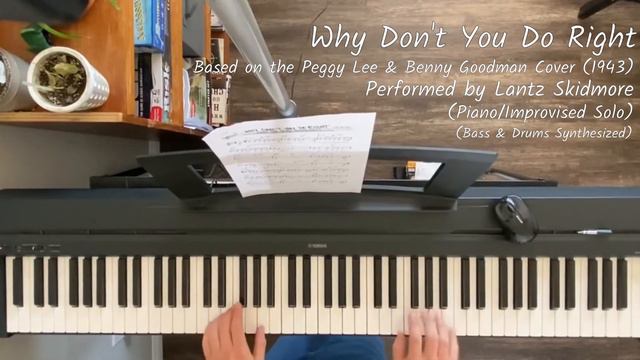Why Don't You Do Right -- Piano & Improvised Solo смотреть онлайн
