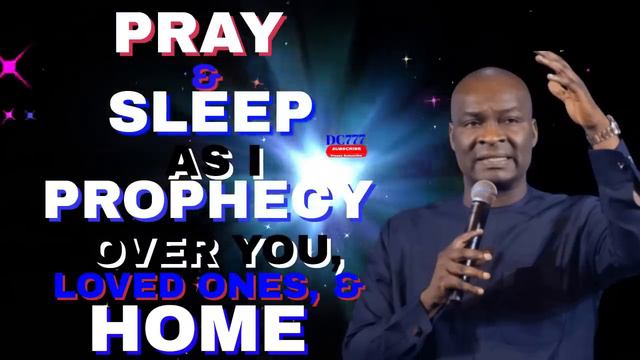 PRAY & AS YOU SLEEP LET THESE PROPHECIES REST UPON YOU, LOVED ONES, & HOME //APSTL JOSHUA SELMAN / смотреть онлайн