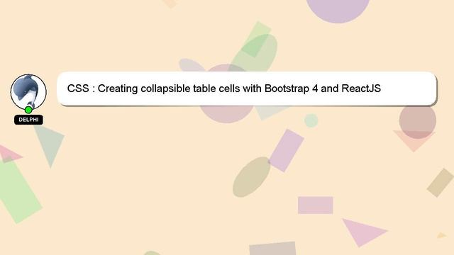 CSS : Creating collapsible table cells with Bootstrap 4 and ReactJS смотреть онлайн