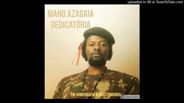 Mano Azagaia -Dedicatória (Daviz Simango) смотреть онлайн