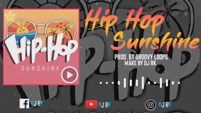 " Hip Hop Sunshine " || Beat || Prod. bY Groovy Loops || Make.bY DJ RK || New 2021 смотреть онлайн