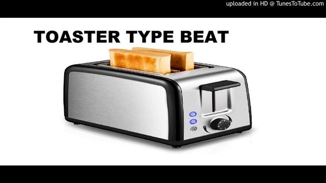 Toaster Type Beat смотреть онлайн