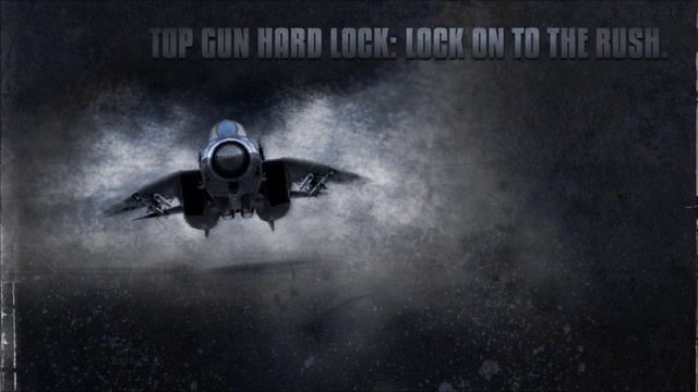 Top Gun Hard Lock Soundtrack 10/11 смотреть онлайн