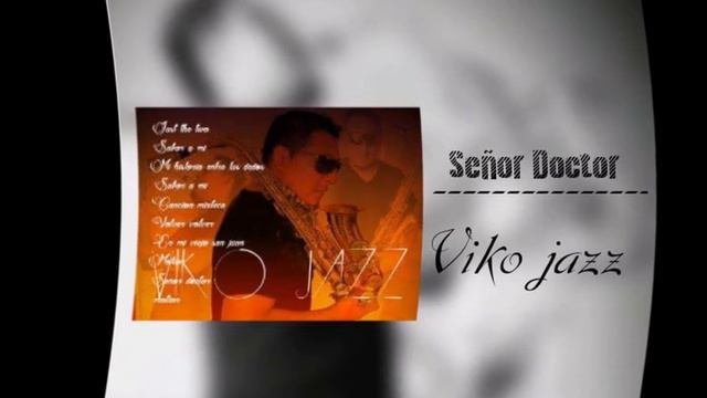 Señor doctor/ Viko jazz смотреть онлайн