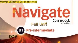 Navigate B1 Pre Intermediate Full Unit