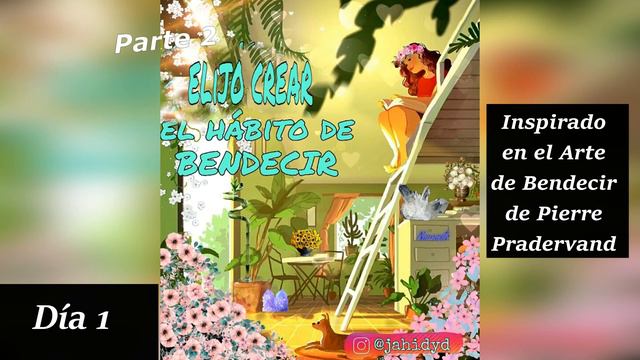 Día 1 para Crear el hábito de Bendecir (Parte 2) смотреть онлайн