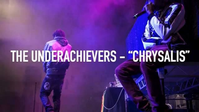 The Underachievers - Chrysalis смотреть онлайн