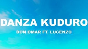 (1hour) Don Omar -  Danza Kuduro ft  Lucenzo