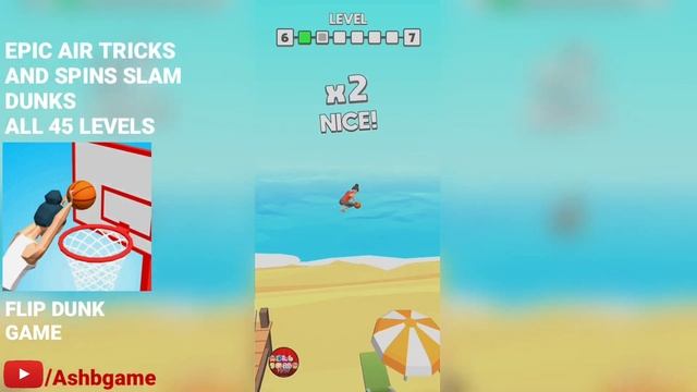 FiRST LOOK, Flip Dunk Game ALL LEVELS 1 - 45 смотреть онлайн