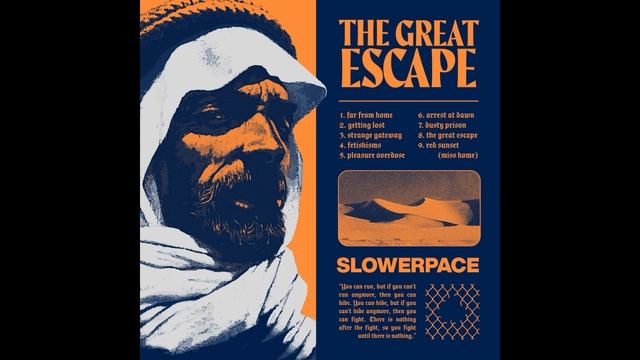 Slowerpace 音楽 — The Great Escape