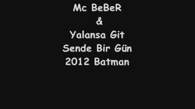 MC BeBeR ft Yalansa Git (Sende Bir Gün).wmv смотреть онлайн